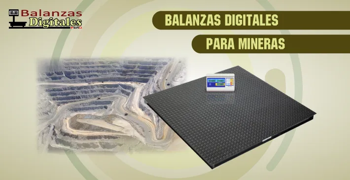 Balanzas digitales para mineras